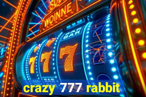 crazy 777 rabbit